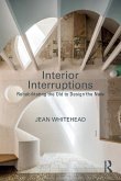 Interior Interruptions (eBook, PDF) Interior Interruptions (eBook, PDF)