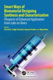 Smart Ways of Biomaterial Designing Synthesis and Characterization (eBook, PDF)