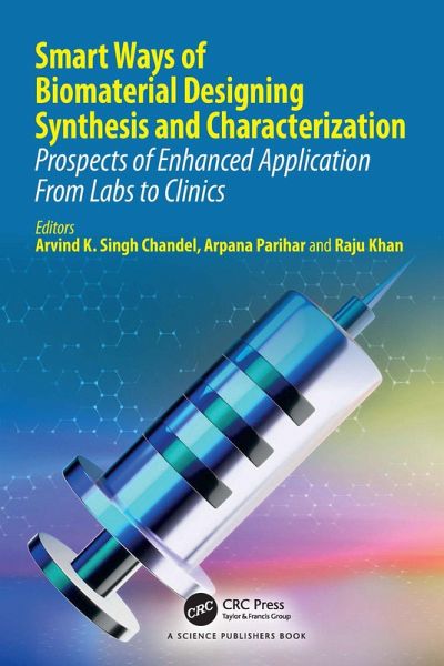 Smart Ways of Biomaterial Designing Synthesis and Characterization (eBook, PDF)
