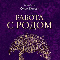Cover Rabota s Rodom. Kak dostich ravnovesiya i ukrepit svyaz s predkami (MP3-Download)
