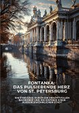 Fontanka: Das pulsierende Herz von St. Petersburg