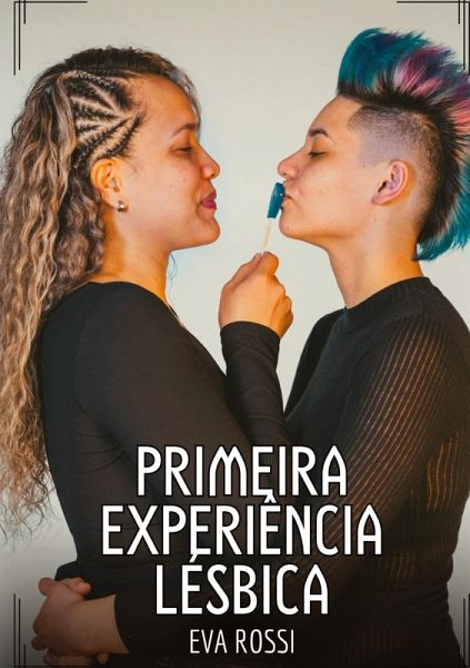 Primeira Experiência Lésbica