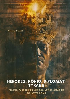 Herodes: König, Diplomat, Tyrann - Fornit, Roland