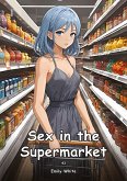 Sex in the Supermarket. 43 Sex in the Supermarket. 43