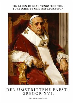 Cover Der umstrittene Papst: Gregor XVI.