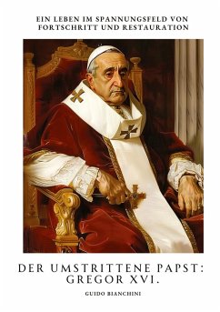 Cover Der umstrittene Papst: Gregor XVI.