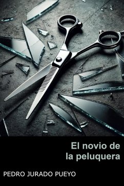 El novio de la peluquera (Inferno, #3) (eBook, ePUB) - Jurado, Pedro