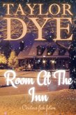Room At The Inn: Christmas Flash Fiction (eBook, ePUB) Room At The Inn: Christmas Flash Fiction (eBook, ePUB)