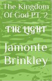 The Kingdom Of God Pt.2 (THE LIGHT, #2) (eBook, ePUB)