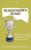 The Scarlet Shadow of the Night (Scarlet Night Shadow, #1) (eBook, ePUB) The Scarlet Shadow of the Night (Scarlet Night Shadow, #1) (eBook, ePUB)
