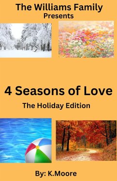 Cover 4 Seasons of Love (The Williams Family .....presents, #1) (eBook, ePUB)