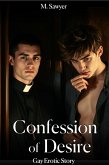 Confession of Desire: Gay Erotic Story (eBook, ePUB) Confession of Desire: Gay Erotic Story (eBook, ePUB)