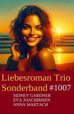 Cover Liebesroman Trio Sonderband 1007 (eBook, ePUB)
