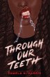 Through Our Teeth (eBook, ePUB) - Bild 1