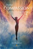 Dutiful Compassion Vol. 2 (Poems of Compassion) (eBook, ePUB) Dutiful Compassion Vol. 2 (Poems of Compassion) (eBook, ePUB)