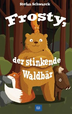 Cover Frosty, der stinkende Waldbär (eBook, ePUB)