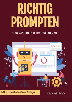 Richtig Prompten (eBook, ePUB) - Rohde, Julia Katrin