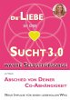Die Liebe in der Sucht 3.0 (eBook, ePUB) - Bild 1