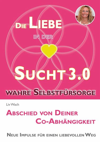 Die Liebe in der Sucht 3.0 (eBook, ePUB) Die Liebe in der Sucht 3.0 (eBook, ePUB)