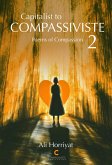 Capitalist to Compassiviste Vol. 2 (Poems of Compassion) (eBook, ePUB) Capitalist to Compassiviste Vol. 2 (Poems of Compassion) (eBook, ePUB)