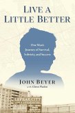Live a Little Better (eBook, ePUB) Live a Little Better (eBook, ePUB)
