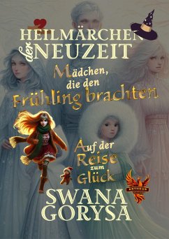 Mädchen, die den Frühling brachten (eBook, ePUB) - Gorysa, Swana