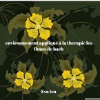 Application de la thérapie par les fleurs de Bach en milieu naturel (eBook, ePUB)