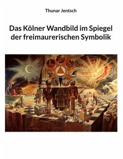 Cover Das Kölner Wandbild im Spiegel der freimaurerischen Symbolik (eBook, ePUB)