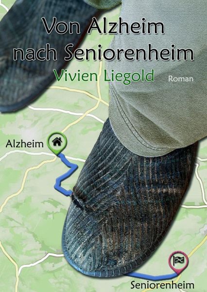 Von Alzheim nach Seniorenheim (eBook, ePUB)
