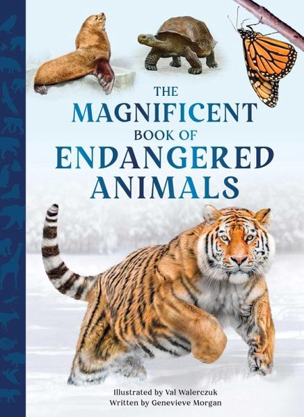 The Magnificent Book of Endangered Animals (eBook, ePUB) The Magnificent Book of Endangered Animals (eBook, ePUB)