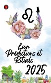 Lion Prédictions et Rituels 2025 (eBook, ePUB)
