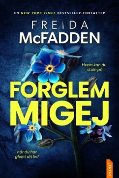 Forglemmigej (eBook, ePUB) - McFadden, Freida