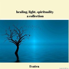 Cover Healing, light, spirituality, a collection (eBook, ePUB)