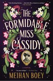 The Formidable Miss Cassidy (eBook, ePUB) The Formidable Miss Cassidy (eBook, ePUB)