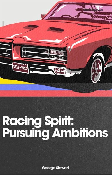 Racing Spirit Pursuing Ambitions (eBook, ePUB)