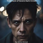 Treatment of Severe Dark Circles (eBook, ePUB)