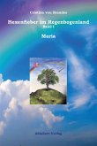 Hexenfieber im Regenbogenland (eBook, ePUB) Hexenfieber im Regenbogenland (eBook, ePUB)