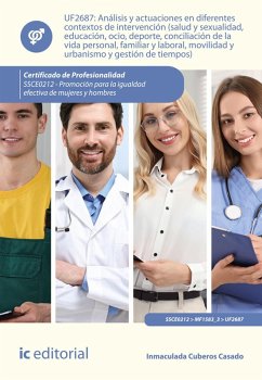 Cover Análisis y actuaciones en diferentes contextos de intervención (salud y sexualidad, educación, ocio, deporte, conciliación de la vida personal, familiar y laboral, movilidad y urbanismo y gestión de tiempos). SSCE0212 (eBook, ePUB)