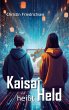 Kaisai heißt Held (eBook, ePUB) - Bild 1