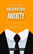 Overcoming Anticipatory Anxiety (eBook,... - Bild 1