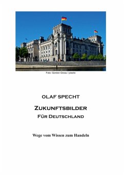Zukunftsbilder für Deutschland (eBook, ePUB) Zukunftsbilder für Deutschland (eBook, ePUB)
