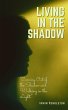 Living In the Shadow: Coming Out of the... - Bild 1