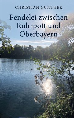 Cover Pendelei zwischen Ruhrpott und Oberbayern (eBook, ePUB)