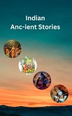 Indian Anc-ient Stories (eBook, ePUB) Indian Anc-ient Stories (eBook, ePUB)