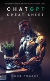 ChatGPT CheatSheet: 400 Powerful Examples That Turn You Into a ChatGPT Expert (eBook, ePUB) ChatGPT CheatSheet: 400 Powerful Examples That Turn You Into a ChatGPT Expert (eBook, ePUB)