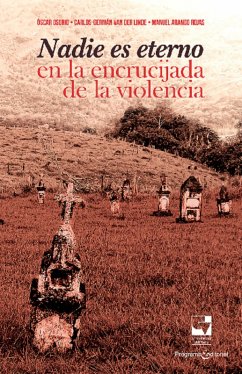 Cover Nadie es eterno en la encrucijada de la violencia (eBook, PDF)