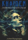 Khaiden: The Devoura Chronicles Part 3 (eBook, ePUB) Khaiden: The Devoura Chronicles Part 3 (eBook, ePUB)