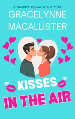 Kisses in the Air (eBook, ePUB) - MacAllister, Gracelynne