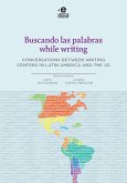 Buscando las palabras while writing (eBook, ePUB) Buscando las palabras while writing (eBook, ePUB)