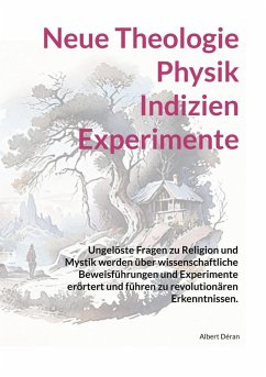 Cover Neue Theologie Physik Indizien Experimente (eBook, PDF)
